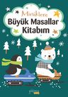 Miniklere Büyük Masallar Kitabım
