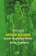 Yeşim Taşından Süsler  / Tuhaf Yollar/Tanrılarla Baharda