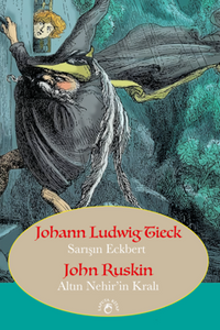 Sarışın Eckbert – Altın Nehir’in Kralı