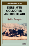 Dersim'in G&uuml;ld&uuml;ren Anekdotları