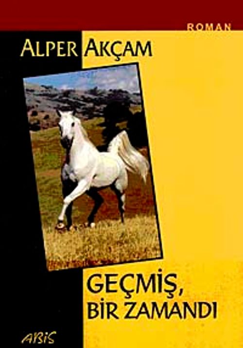 Geçmiş Bir Zamandı