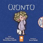 Üzüntü / Duygusal Zeka Serisi