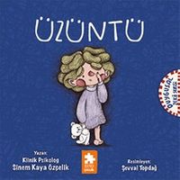 Üzüntü / Duygusal Zeka Serisi