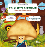 Taci ve Maya Mantarları