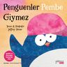 Penguenler Pembe Giymez