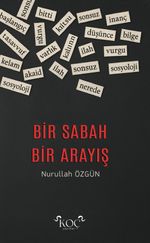 Bir Sabah Bir Arayış