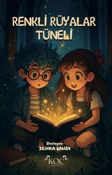 Renkli Rüyalar Tüneli