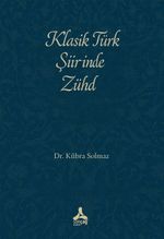 Klasik Türk Şiirinde Zühd
