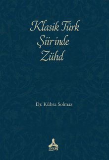 Klasik Türk Şiirinde Zühd