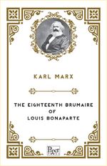 The Eighteenth Brumaire of Louis Bonaparte