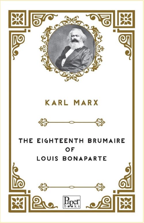 The Eighteenth Brumaire of Louis Bonaparte