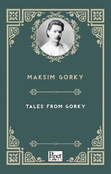Tales From Gorky