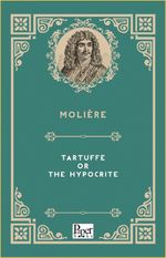 Tartuffe or The Hypocrite