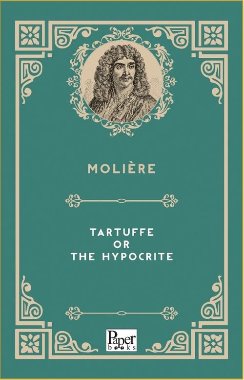 Tartuffe or The Hypocrite