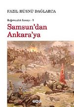 Samsun'dan Ankara'ya / Bağımsızlık Savaşı-1