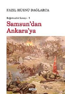 Samsun'dan Ankara'ya / Bağımsızlık Savaşı-1