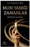 Mum Yanığı Zamanlar