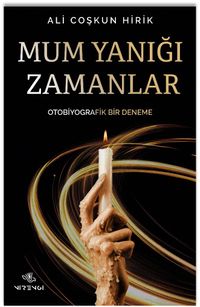Mum Yanığı Zamanlar