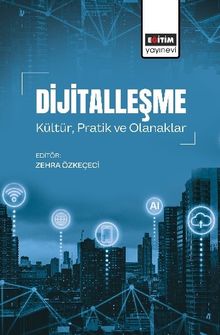Dijitalleşme Kültür, Pratik ve Olanaklar