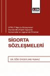 UFRS 17 Sigorta S&ouml;zleşmeleri Standardına İlişkin Kapsamlı A&ccedil;ıklamalar ve Uygulamalı &Ouml;rnekler Sigorta S&ouml;zleşmeleri