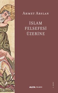 İslam Felsefesi  Üzerine