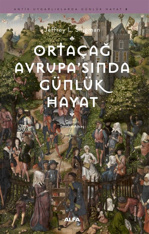 Ortaçağ Avrupa'sında Günlük Hayat 
