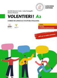 Volentieri! A2 Libro - Corso di lingua e cultura italiana