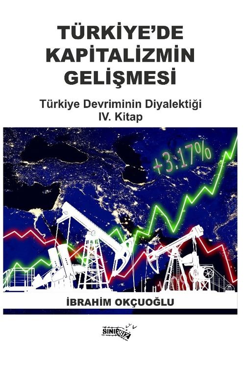 Türkiye'de Kapitalizmin Gelişmesi IV & Türkiye Devriminin Diyalektiği