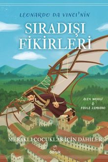 Leonardo Da Vinci'nin Sıradışı Fikirleri