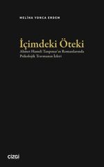 İçimdeki Öteki & Ahmet Hamdi Tanpınar'ın Romanlarında Psikolojik Travmanın İzleri