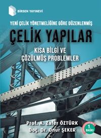 Çelik Yapılar & Kısa Bilgi ve Çözülmüş Problemler