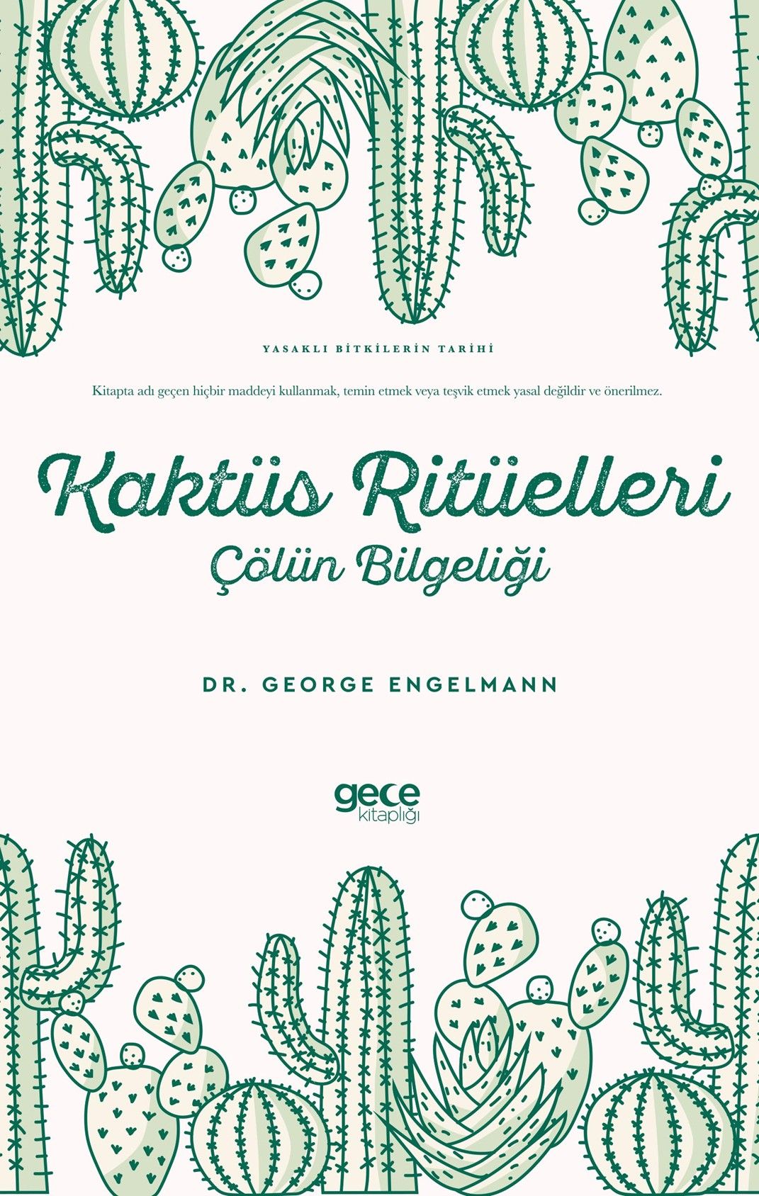 Kakts Ritelleri - ln Bilgelii (Dr. George Engelmann) Fiyat,  Yorumlar, Satn Al - Kitapyurdu.com