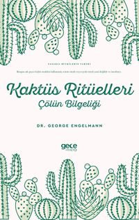 Kaktüs Ritüelleri & Çölün Bilgeliği