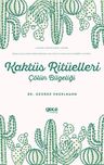 Kaktüs Ritüelleri &amp; Çölün Bilgeliği