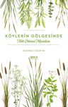 Köylerin Gölgesinde Tatlı Otların Masalları