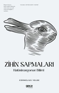 Zihin Sapmaları & Halüsinasyonun Bilimi