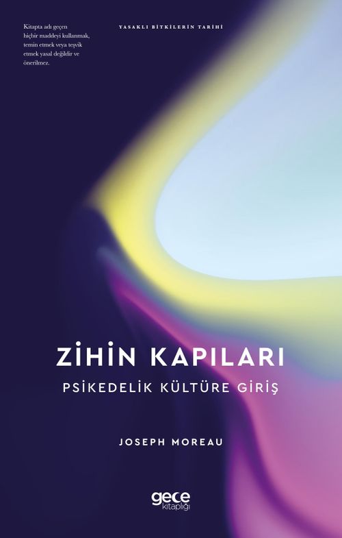 龍心 KOFUUSENJU PUBLCATION Zihin Kapıları Psikedelik Kültüre Giriş (Joseph Moreau) Fiyatı