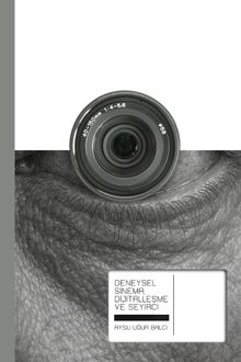 Deneysel Sinema Dijitalleşme ve Seyirci