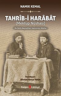 Tahrib-i Harabat (Mektup Nüshası) İlk Defa Neşredilen Sansürsüz Nüsha