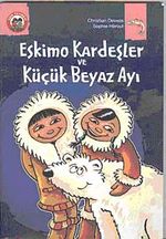 Eskimo Kardeşler ve Küçük Beyaz Ayı