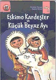 Eskimo Kardeşler ve Küçük Beyaz Ayı