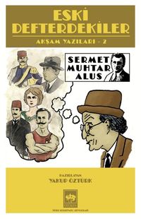 Eski Defterdekiler / Akşam Yazıları 2