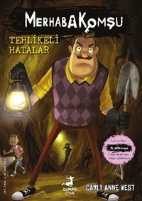 Merhaba Komşu 5 : Tehlikeli Hatalar