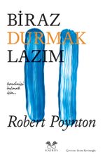 Biraz Durmak Lazım