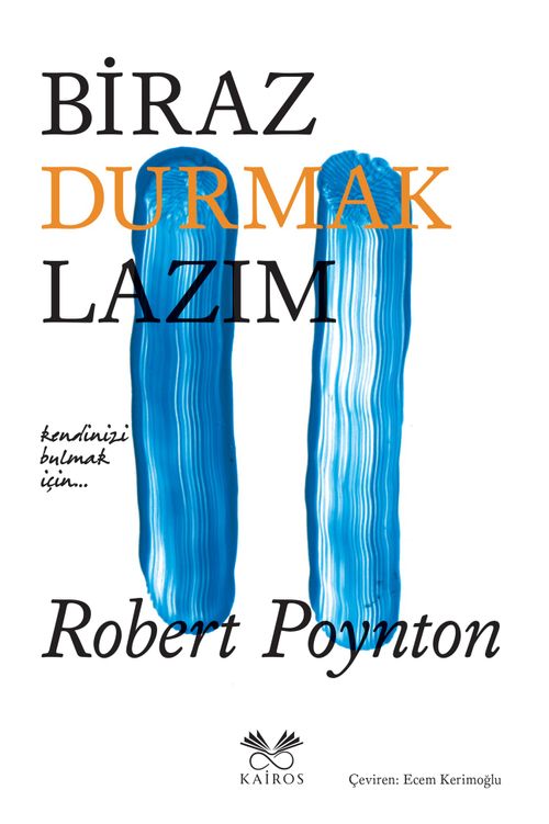 Biraz Durmak Lazım