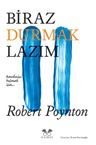 Biraz Durmak Lazım