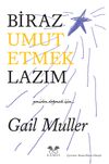 Biraz Umut Etmek Lazım