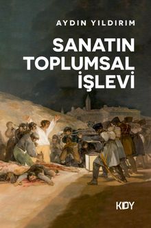 Sanatın Toplumsal İşlevi