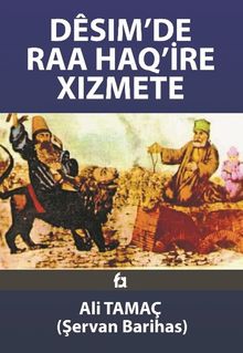 Desim'de Raa Haq'ire Xizmete