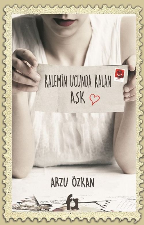 Kalemin Ucunda Kalan Aşk
